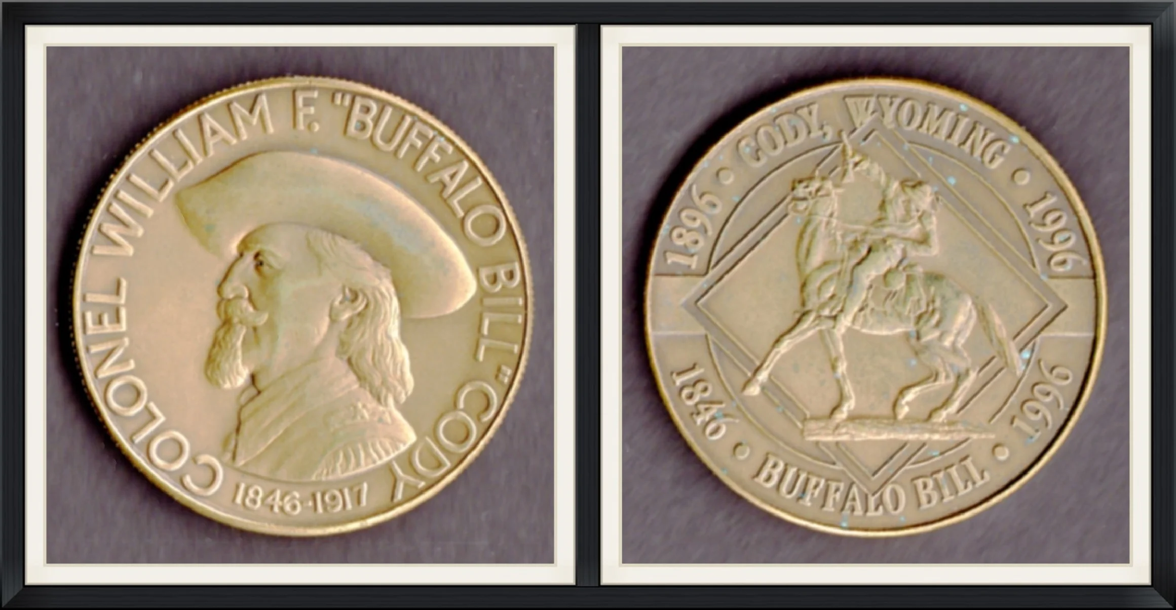 1996 - Colonel William F. "Buffalo Bill" Cody - 1846 to 1917 - 1896 to 1996 Cody, Wyoming & 1846 to 1996 Buffalo Bill - Bronze Medallion
