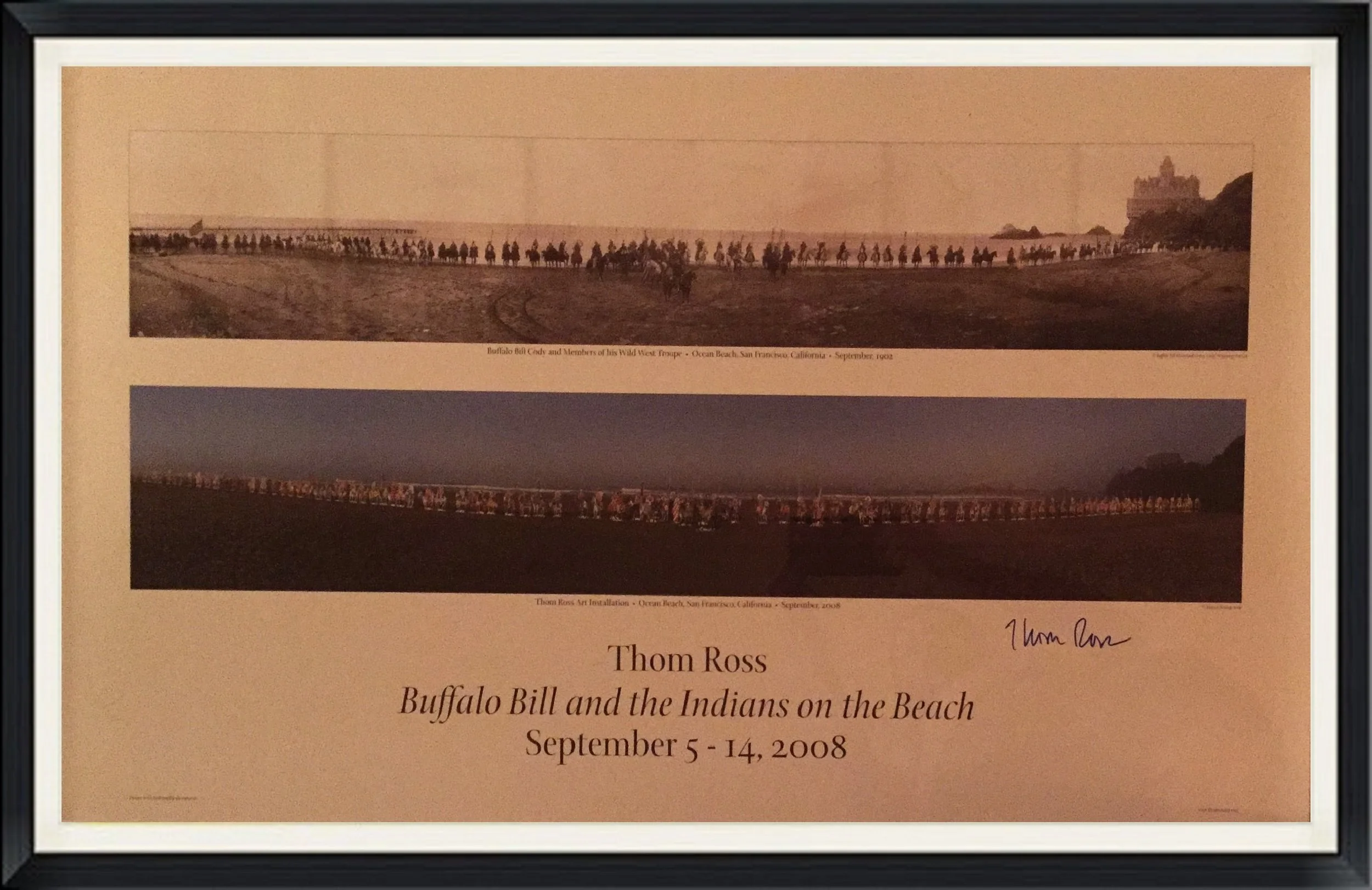 2008 - Buffalo Bill and the Indians on the Beach - Ocean Beach, San Francisco, California - September 1902 & 2008 - Signed by Thom Ross - Poster