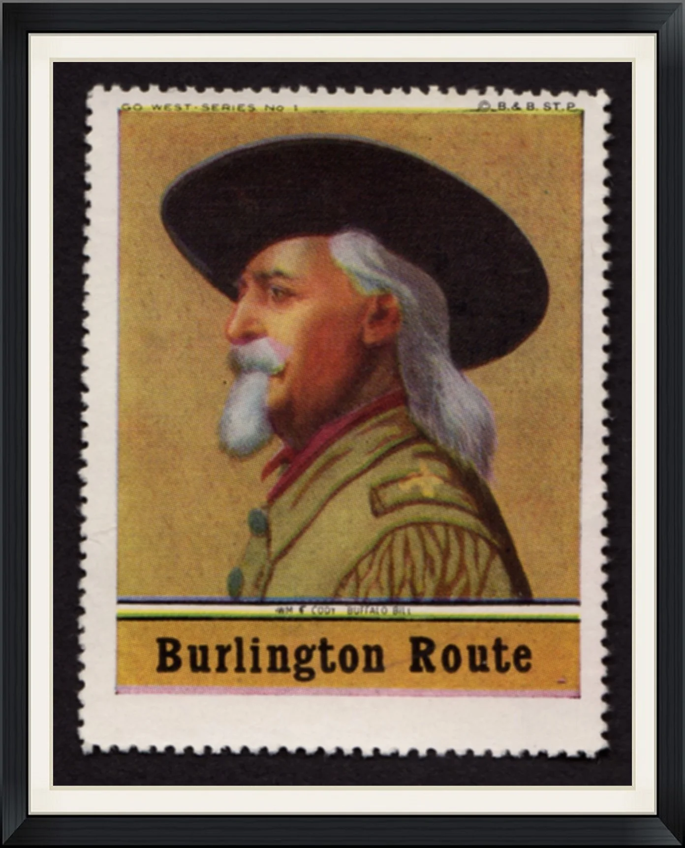 Wm. F. Cody "Buffalo Bill - Burlington Route - Go West Series No. 1 - B. & B. ST. P. - Unused, Postage Stamp