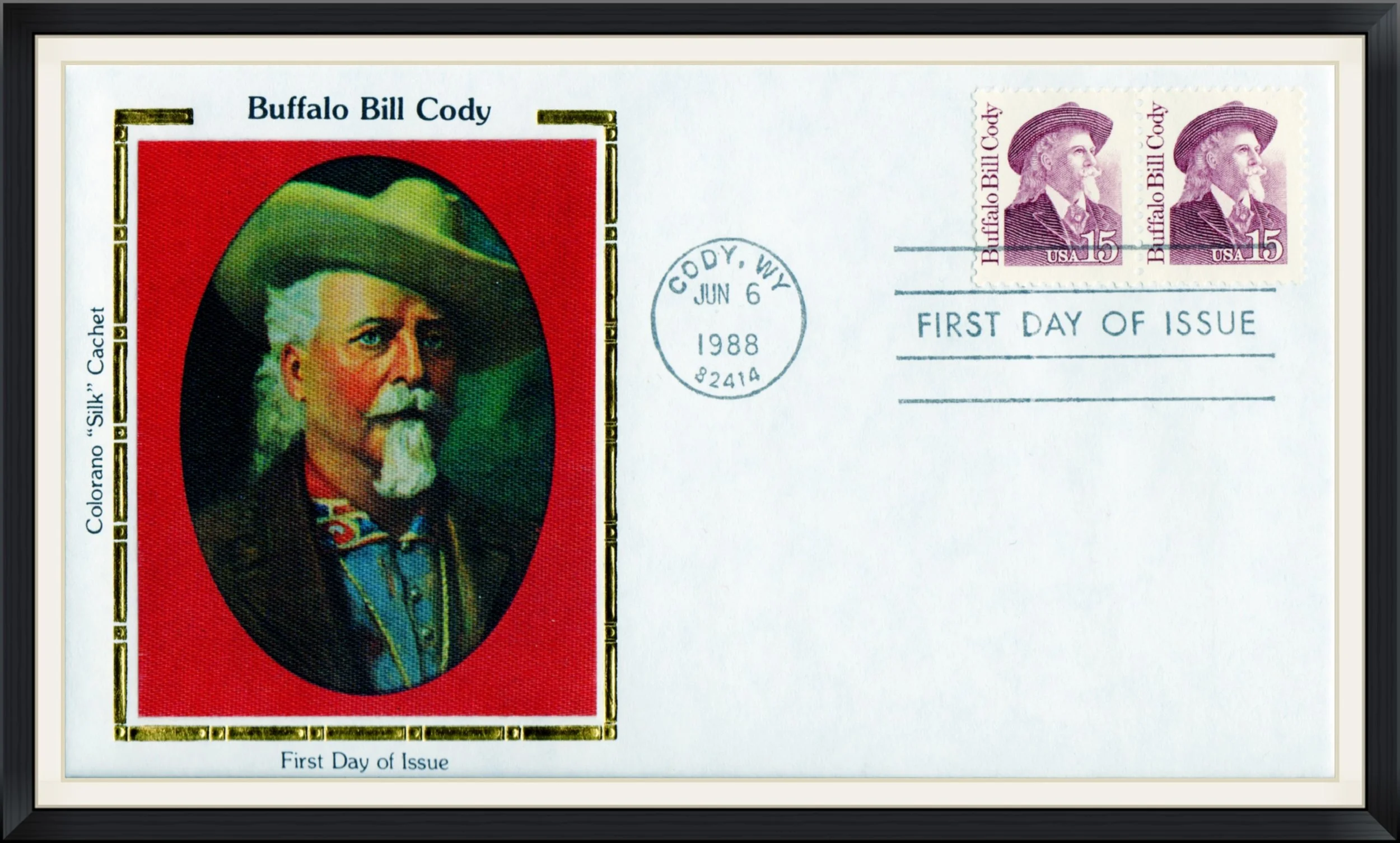 Buffalo Bill Cody - First Day of Issue - Colorano "Silk" Cachet - Postmarked on 1988 in Cody, Wyoming - Cover/Envelope