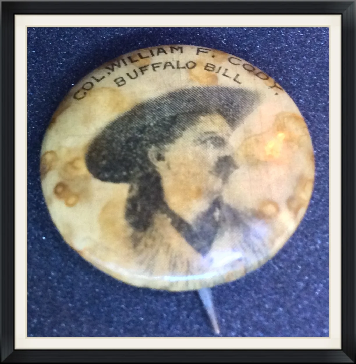 Col. William F. Cody - Buffalo Bill - Pinback