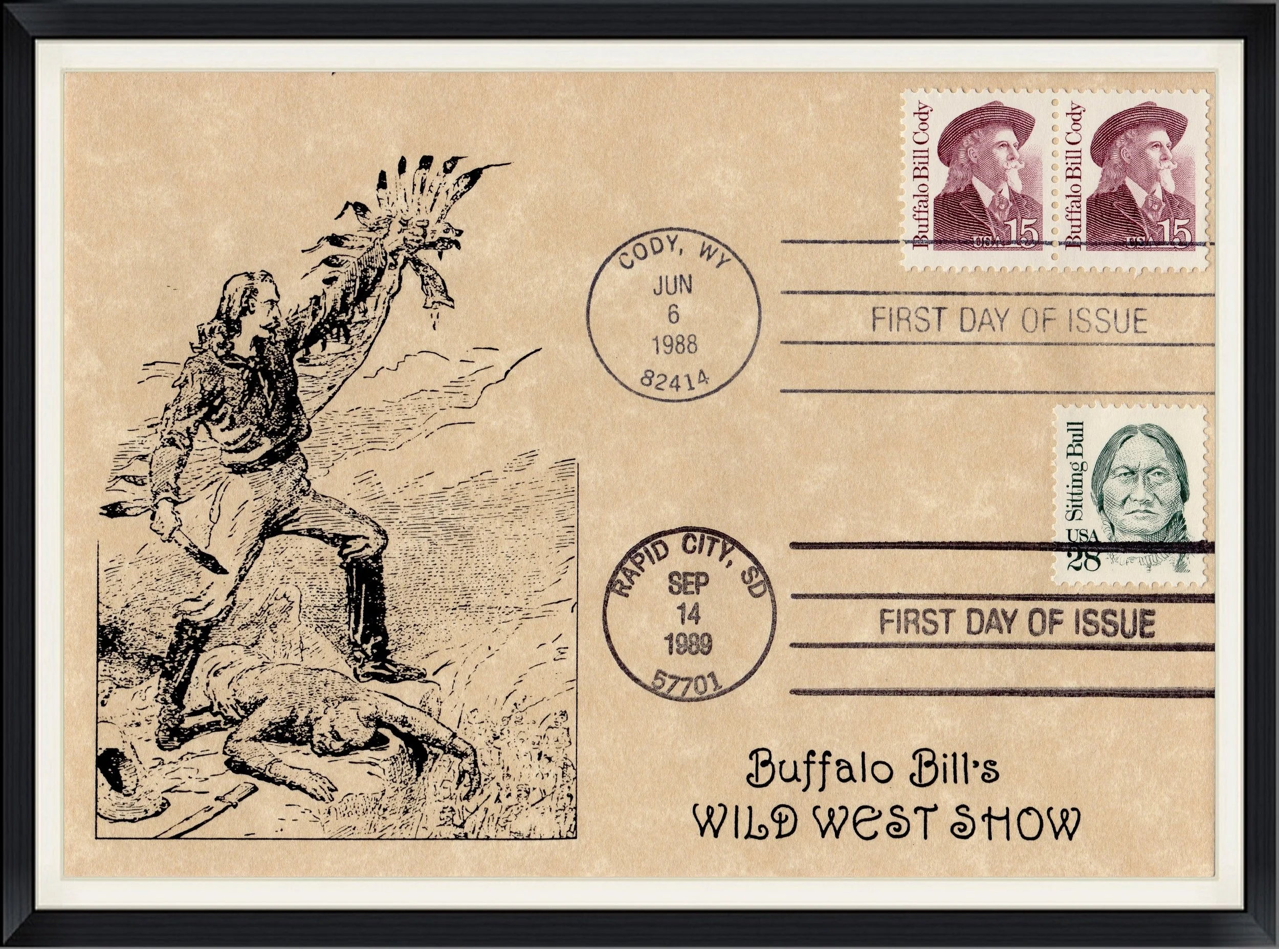 1988 - Buffalo Bill's Wild West Show - Double Postmarked in Cody, Wyoming & Rapid City, South Dakota - First Day of Issue - Cover/Envelope