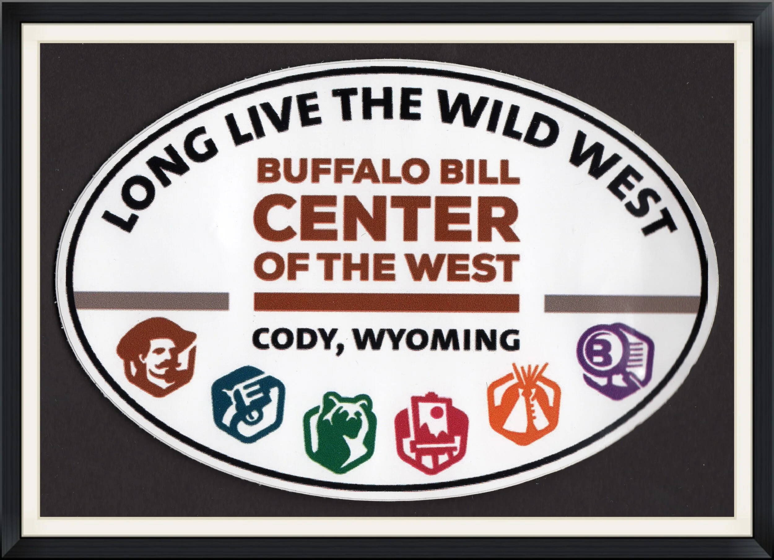 Buffalo Bill Center of the West, Cody, Wyoming - Long Live the Wild West - Travel Bumper Sticker/Decal