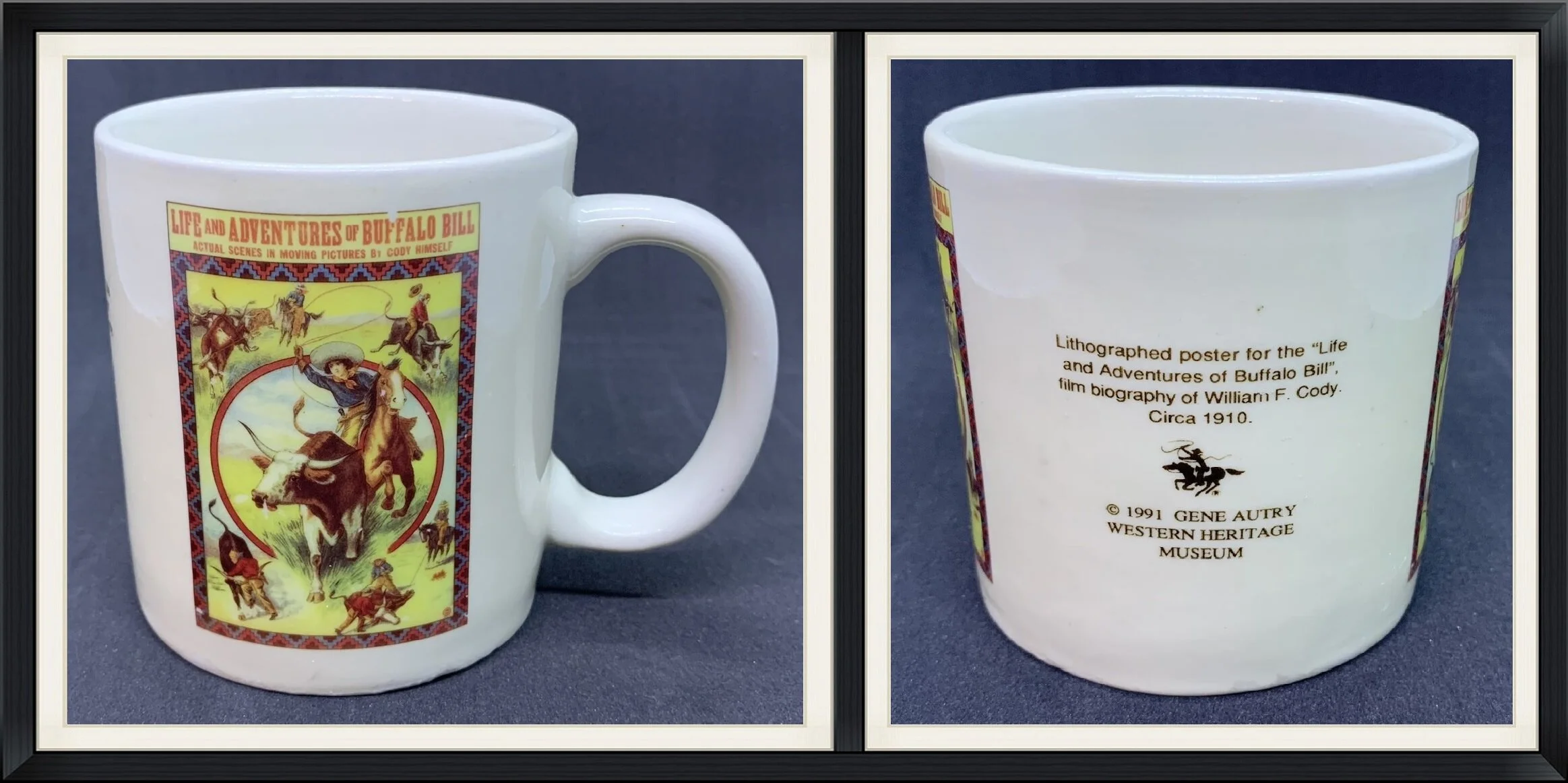 1991 - Life and Adventures of Buffalo Bill - Actual Scenes in Moving Pictures by Cody Himself - Gene Autry Western Heritage Museum - Coffee Mug