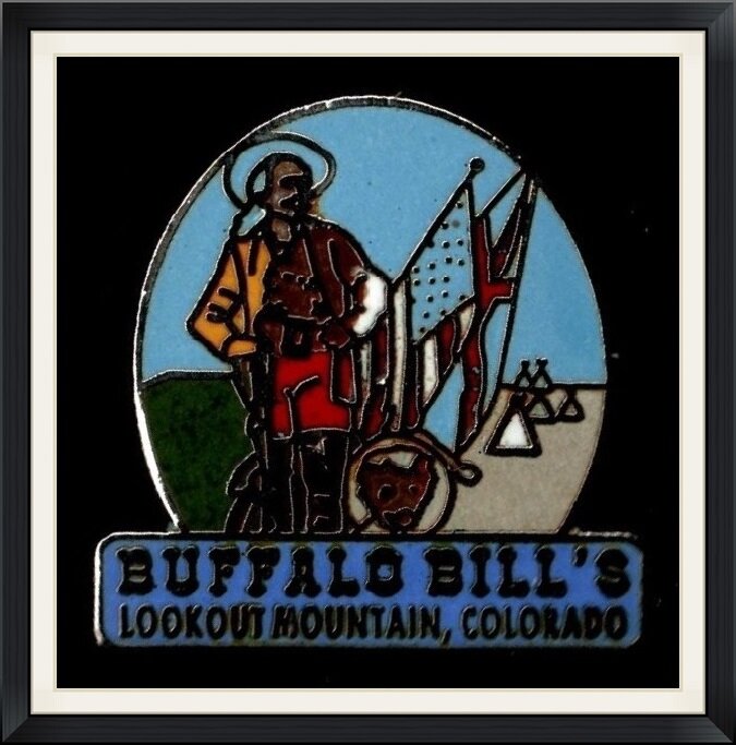 Buffalo Bill's Lookout Mountain, Colorado - Pinback Button