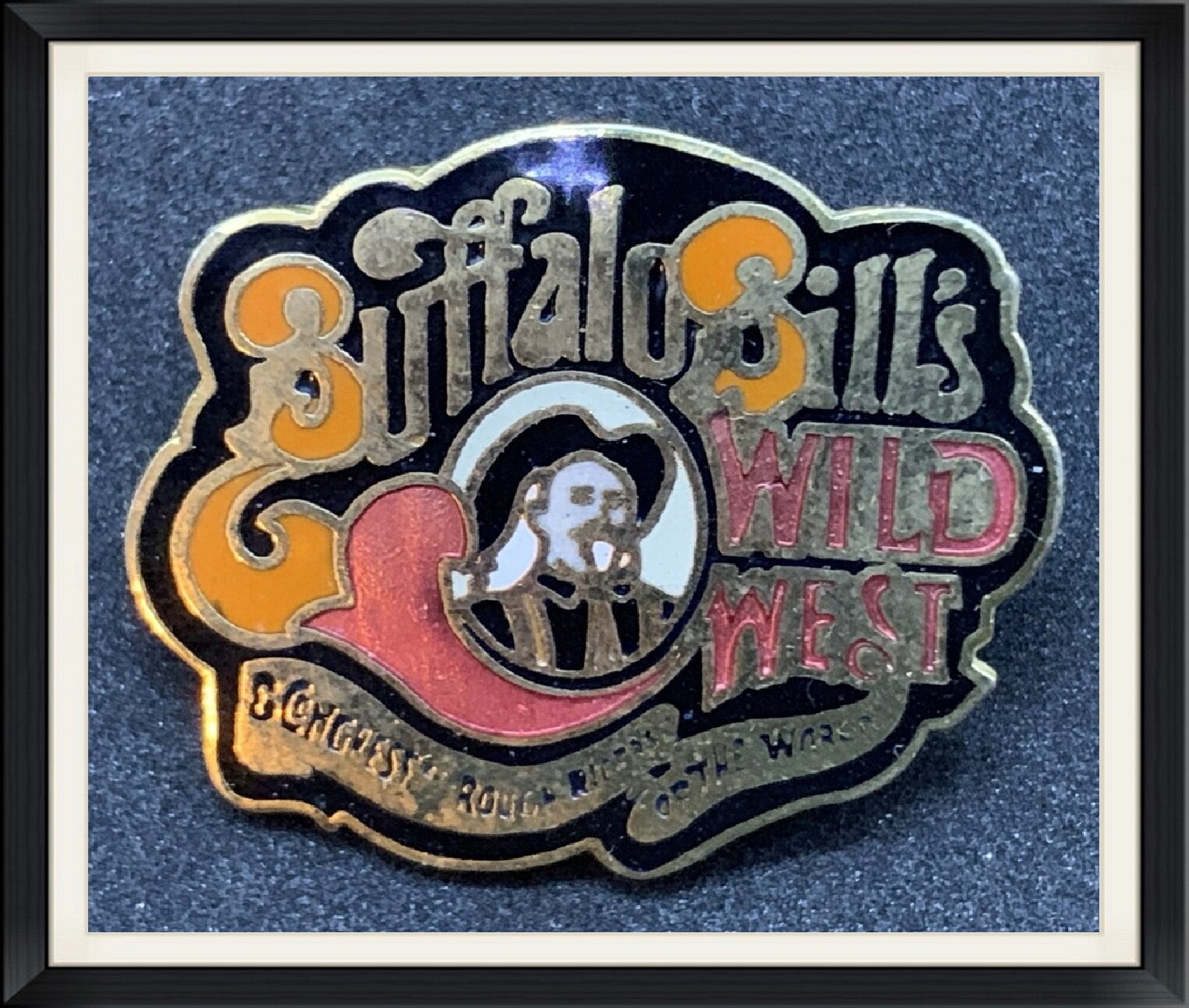 Buffalo Bill's Wild West & Congress of Rough Riders of the World - Pinback