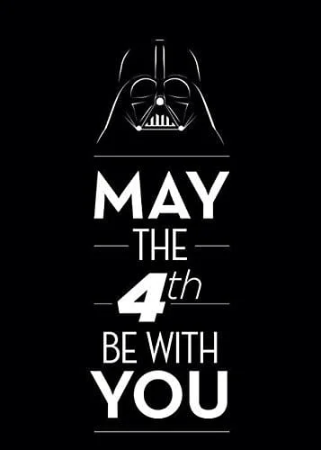 May the 4th be with you.jpg