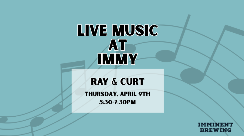 Live Music at Immy: Ray &amp; Curt