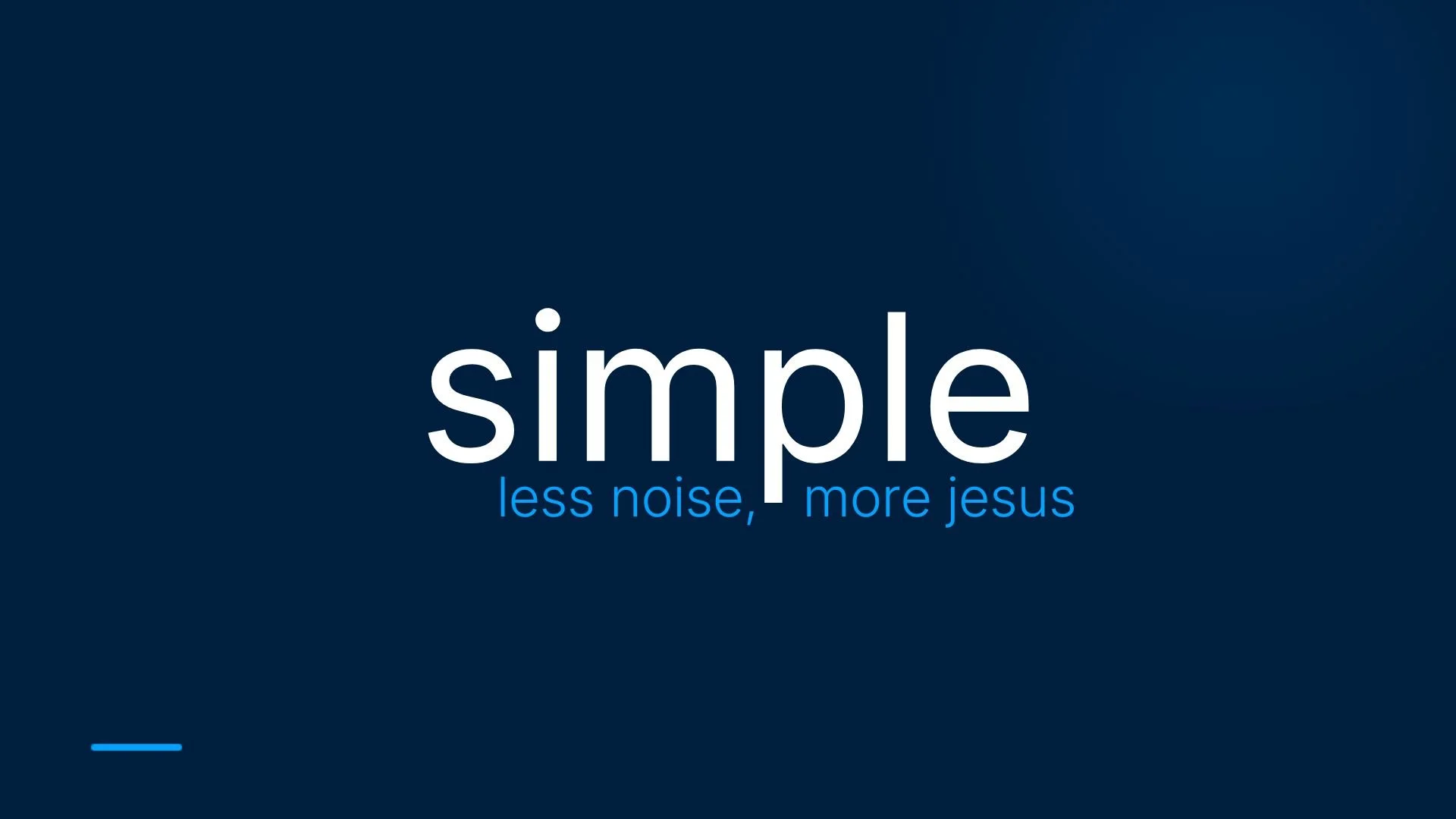 Simple: Less Noise, More Jesus