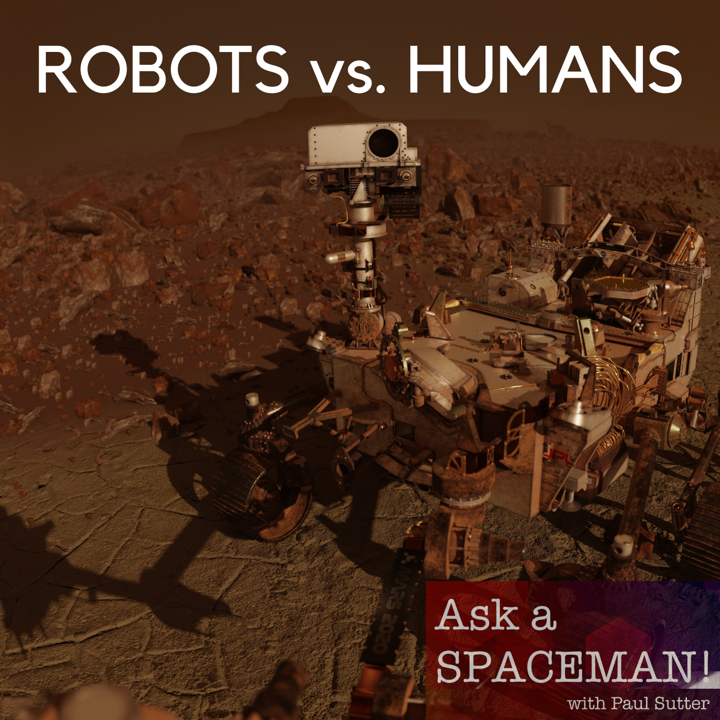 AaS! 197: Which is Better, Human or Robotic Exploration?