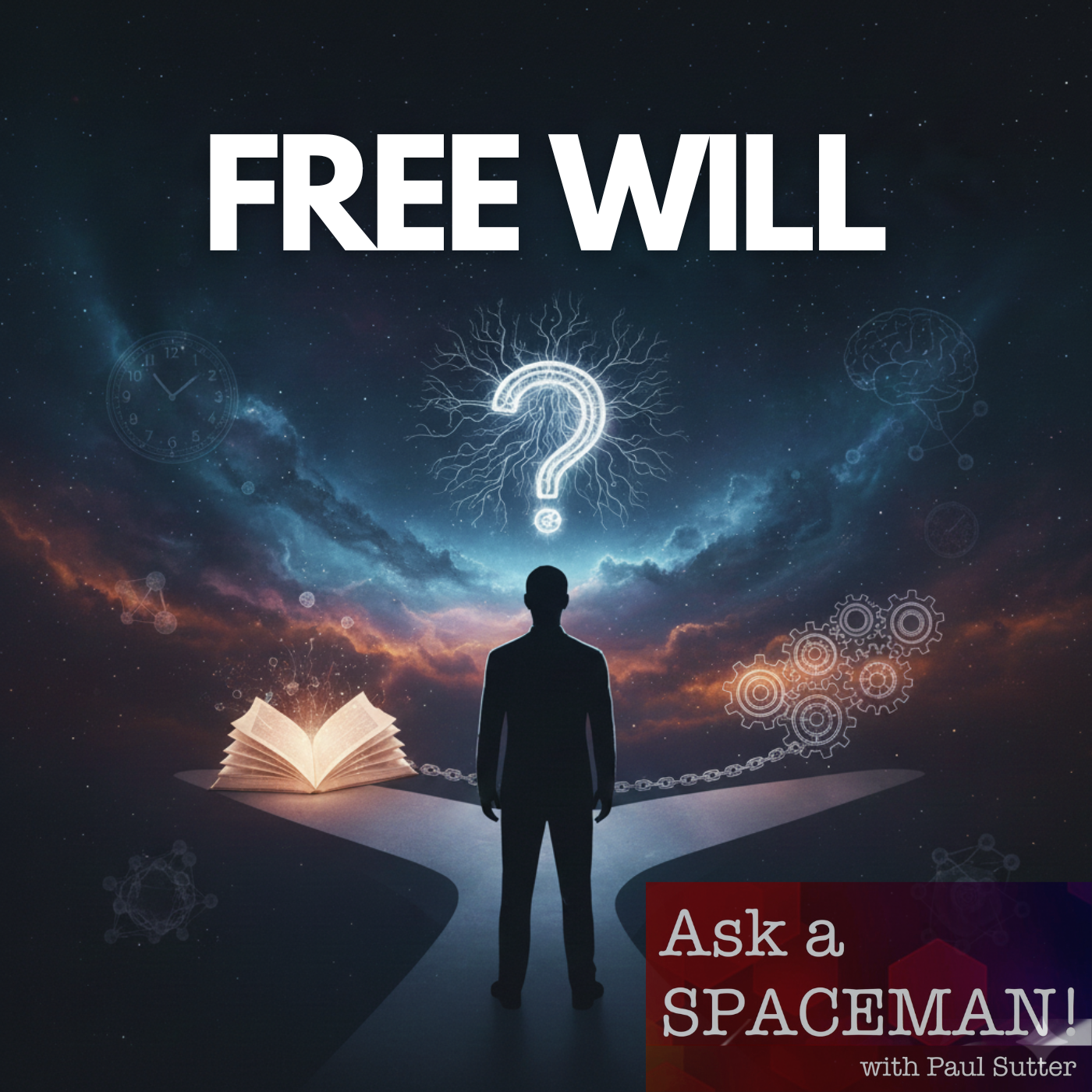 AaS! 263: Does Free Will Exist?