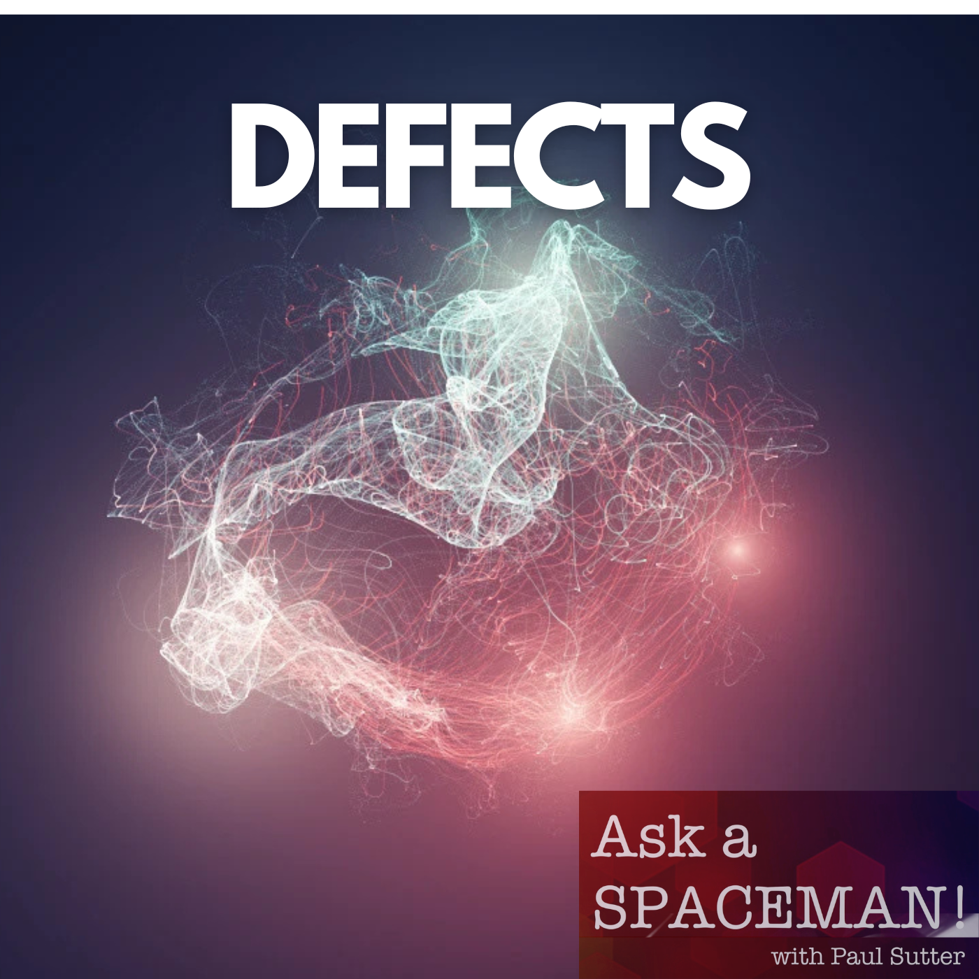 AaS! 270: Is the Universe…Defective?