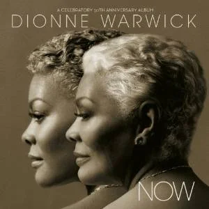 Dionne Warwick- Now.jpg