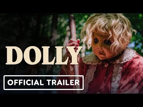 DOLLY // Official Trailer