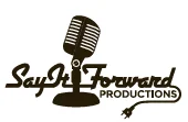 Say It Forward Productions