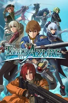 Episode 143 - The Legend of Heroes: Trails to Azure Episode 143 - The Legend of Heroes: Trails to Azure