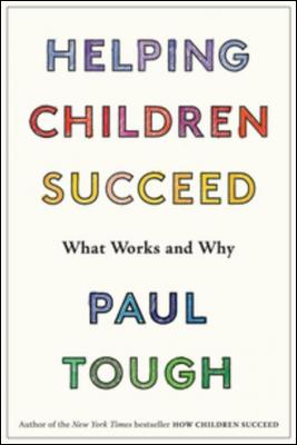 helping-children-succeed-what-works-and-why-by-paul-tough-0544935314.jpg