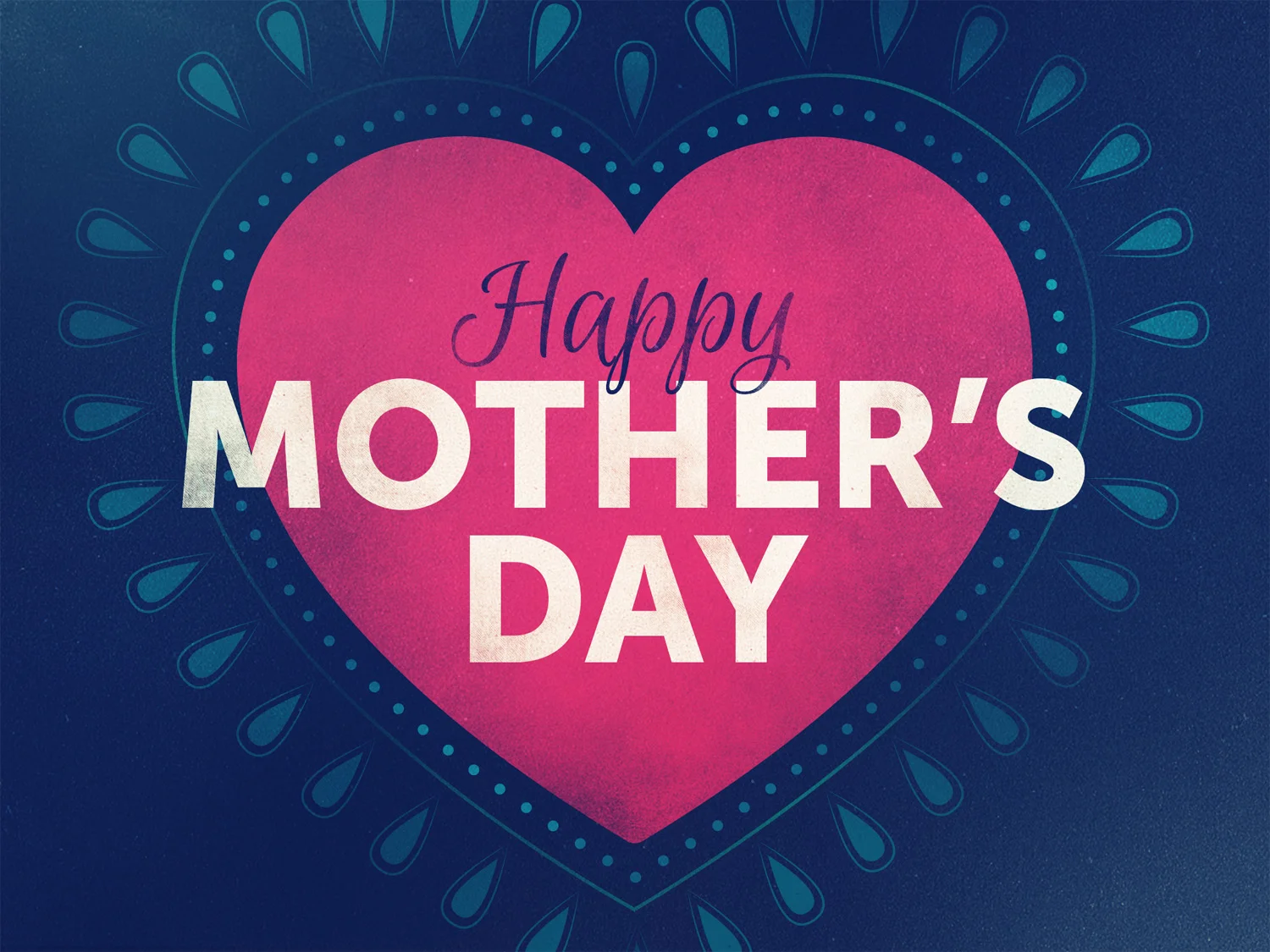 Happy Mother's Day!