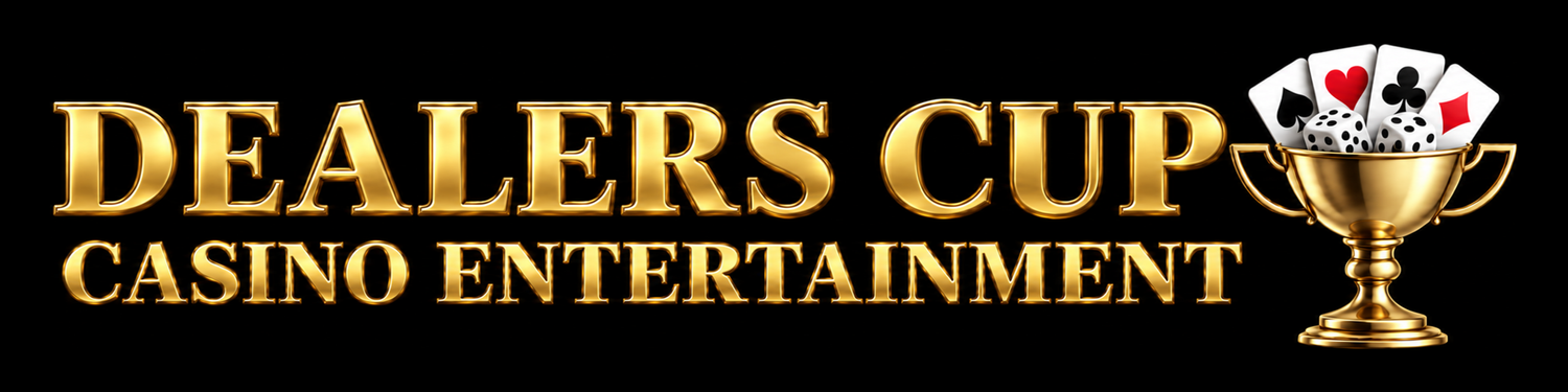 Dealer's Cup Casino Entertainment