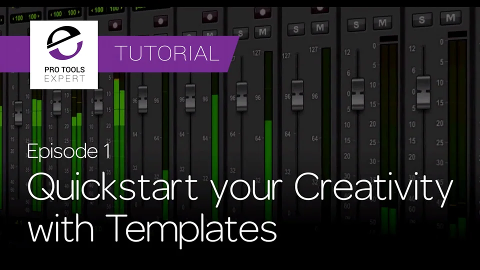 Get Started Fast with Pro Tools First - Quickstart Your Creativity With Templates