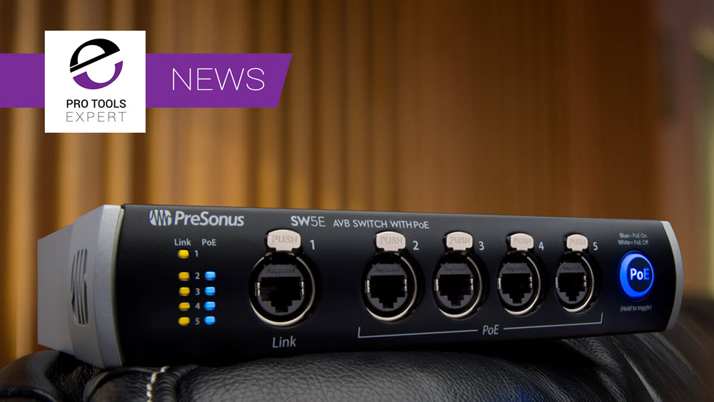 PreSonus Launch New 5 Port AVB Switch With PoE Pro Tools