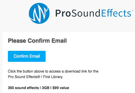 Pro Sound Effects Library Email Confirmation.jpeg