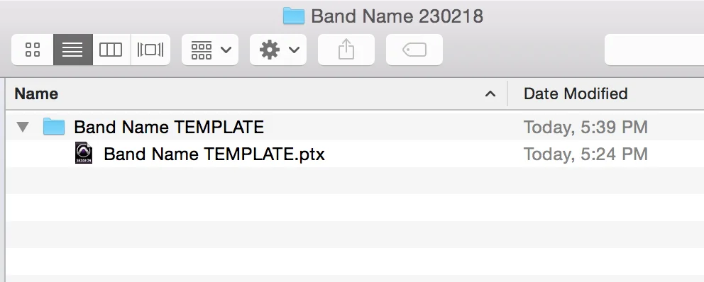 Nest the Template session folder inside the dated band folder