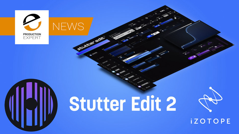 Serial Download iZotope Stutter Edit Audio Slicing & Manipulation Software 