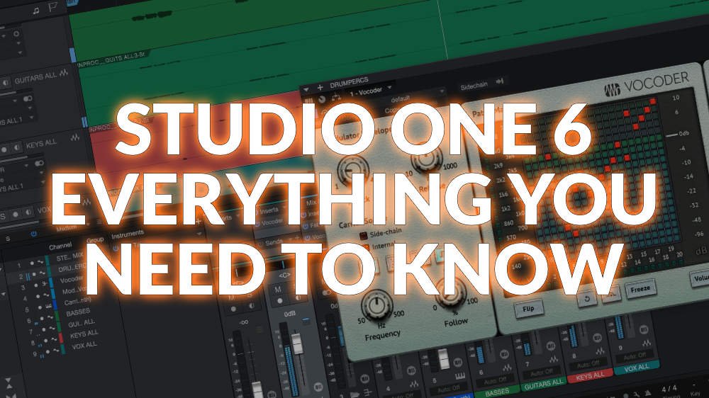 Studio One 6 - Everything You Need To Know | Production Expert