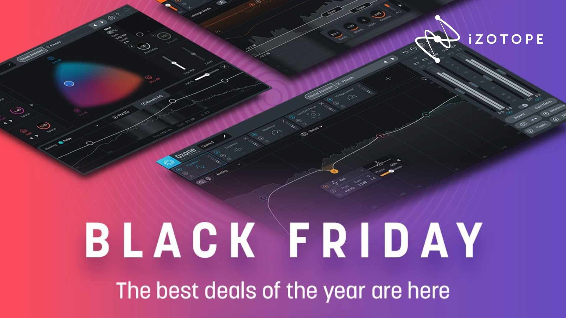 Save Up To 94 With Izotope S Black Friday Deals Ends 12th December Partner Deals