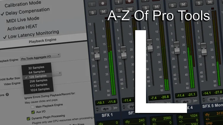 Pro Tools Latency: Buffer Size and Delay Compensation Explained | Audio ...