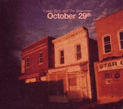 Caleb Stine And The Brakemen "October 29th"
