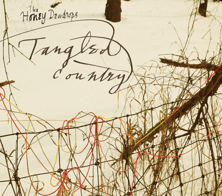 The Honey Dewdrops "Tangled Country"