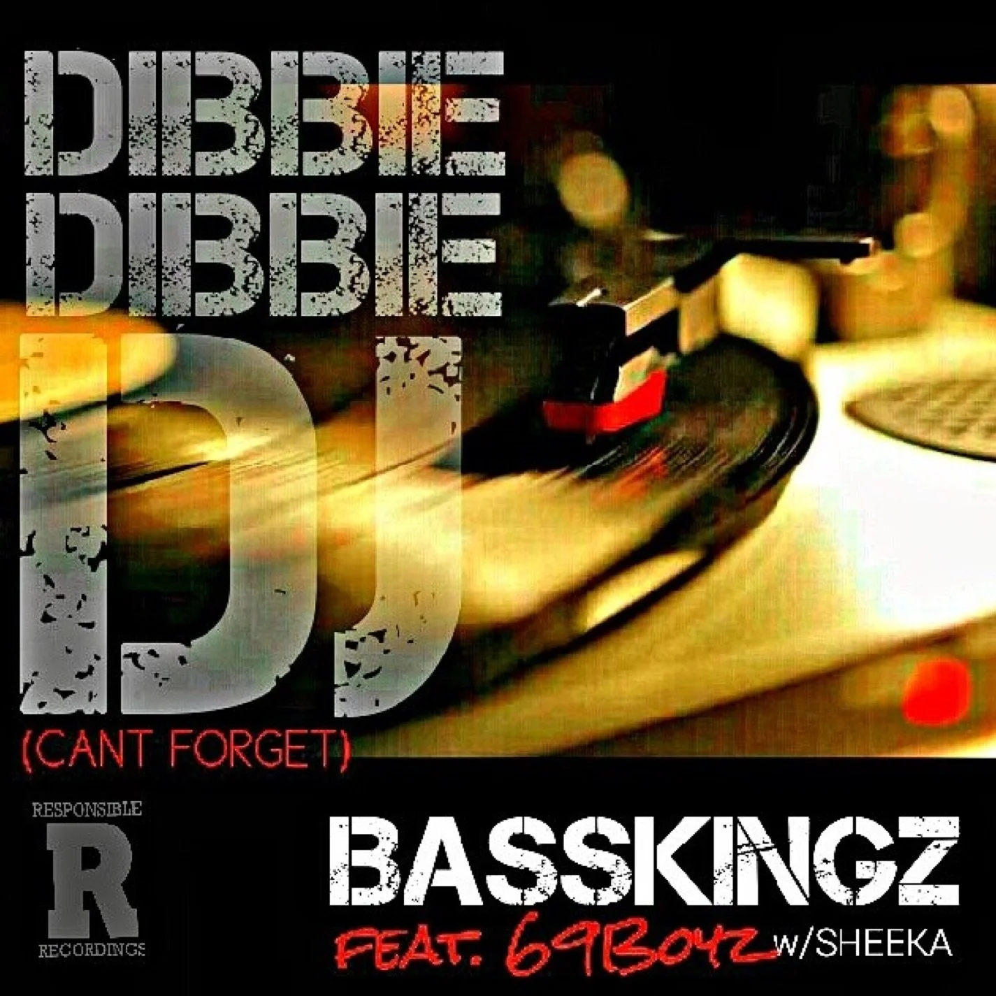 New Music! "Dibbie Dibbie DJ: Can't Forget" BassKingz feat. 69 Boyz & Sheeka - Produced by Mista Bright