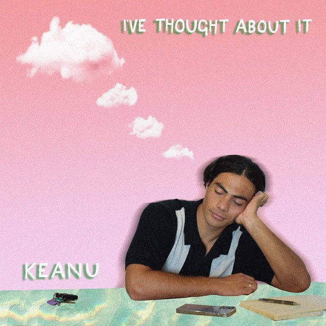Keanu - I've Thought About It: MASTERED