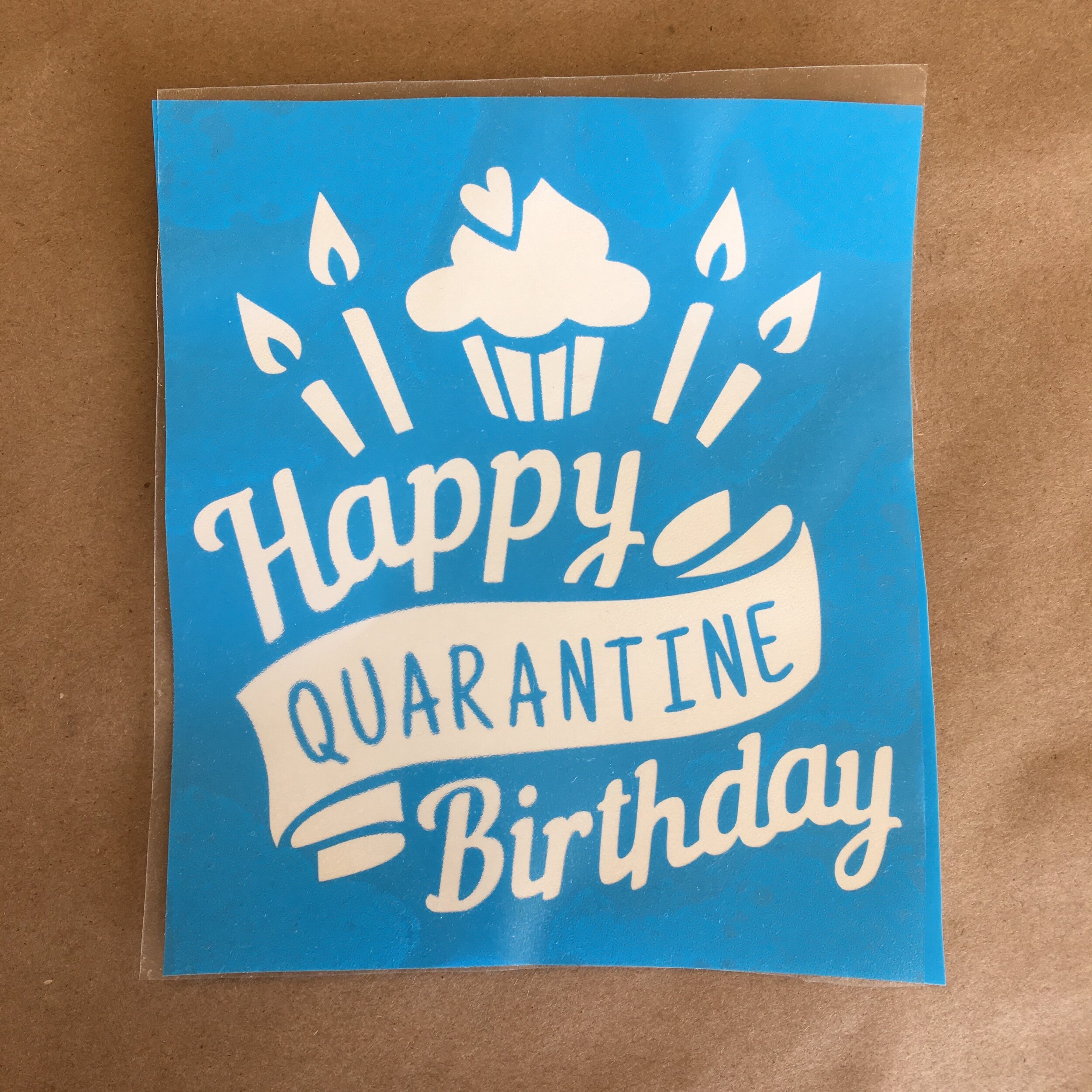 Adhesive Design Stencil  Happy Quarantine Birthday 5 Inches — The Pottery  Piazza