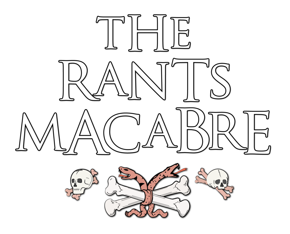 The Rants Macabre