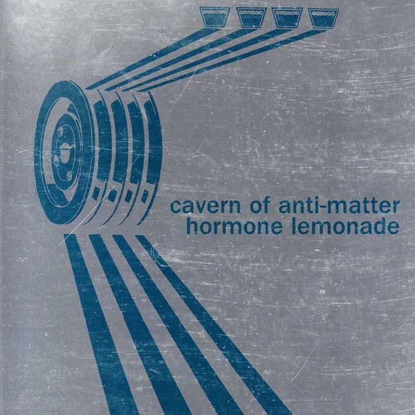 Cavern of Anti-Matter- Hormone Lemonade .jpg