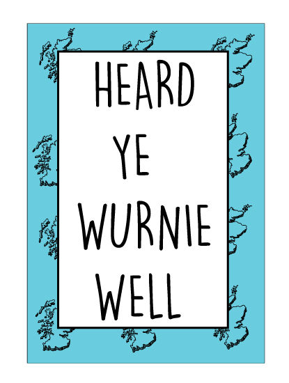 heard-ye-wurnie-well-get-well-scottish-card.gif