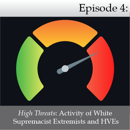 High Threats: Activity of White Supremacist Extremists and HVEs