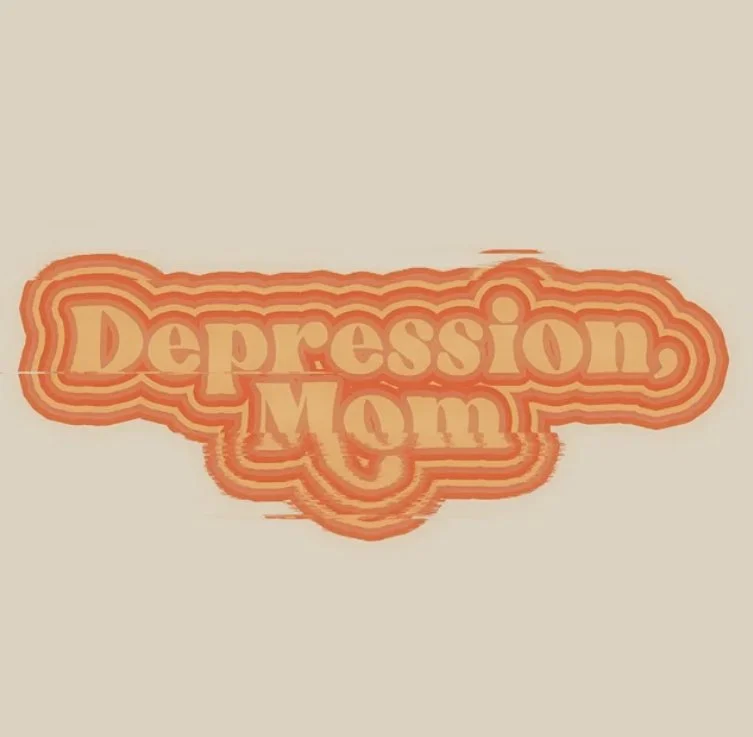 Depression, Mom