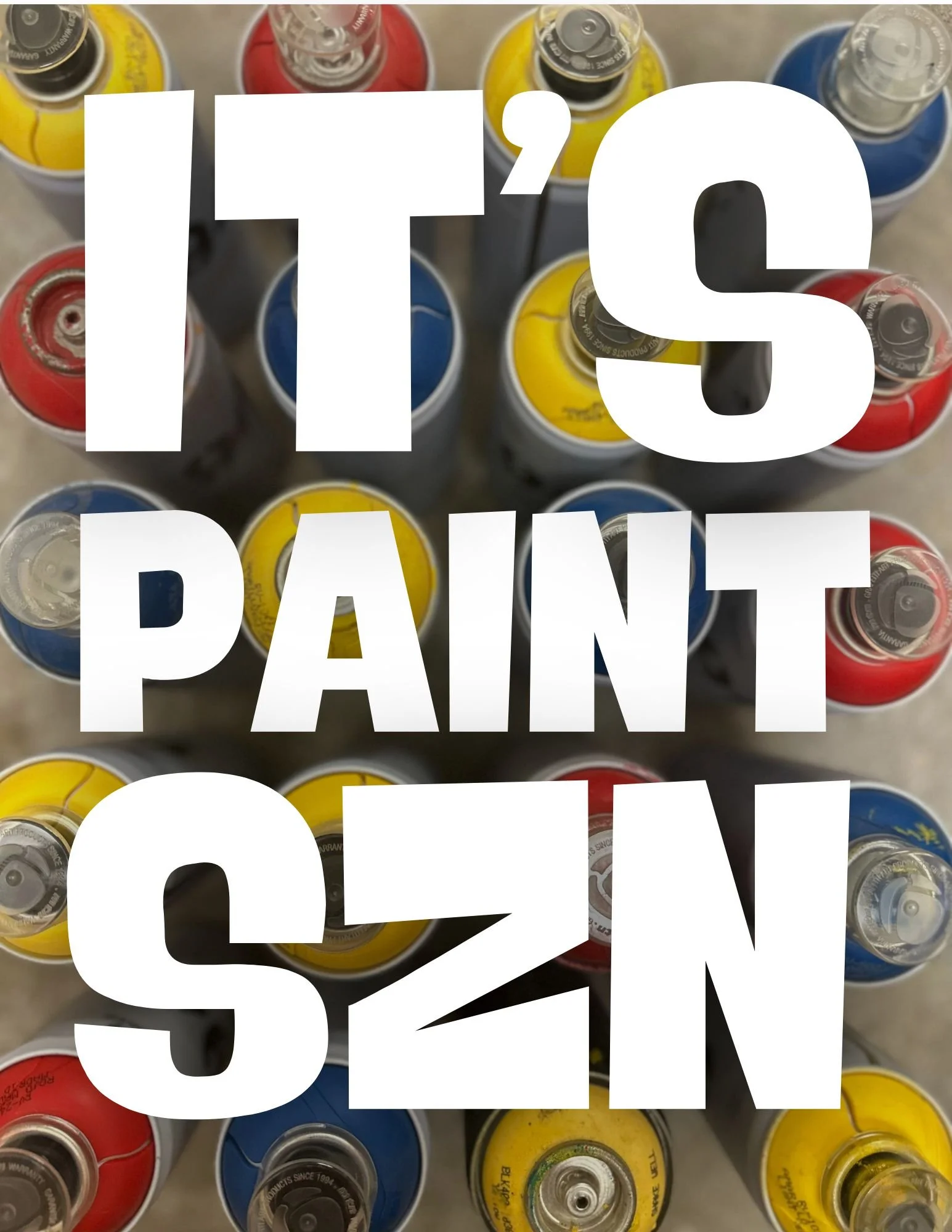 IT'S PAINT SEASON!