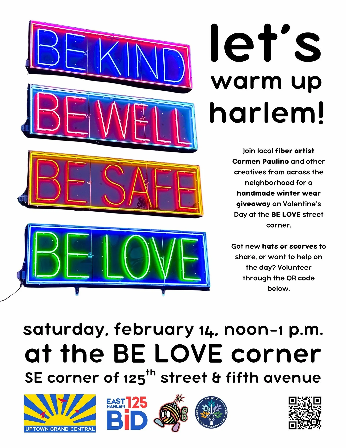 BE KIND, BE WELL, BE SAFE, BE LOVE: It&rsquo;s our greeting for you as you enter East 125th Street from Fifth Avenue &mdash; and also our inspiration for community action this Valentine&rsquo;s Day. 

This Saturday, February 14, join neighborhood fib