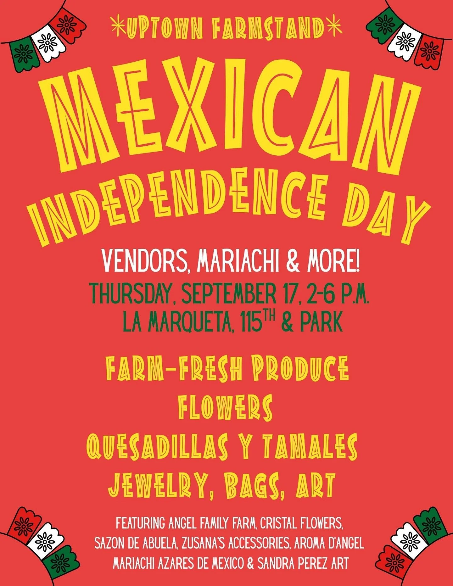 A special week at Uptown Farmstand! This Thursday at La Marqueta @lamarquetanyc, celebrate Mexican Independence Day with a market featuring local Mexican vendors:

🌶️ FARM-FRESH PRODUCE by Angel Family Farm @angelfamilyfarmofficial 
🌼 FLOWERS by Cr