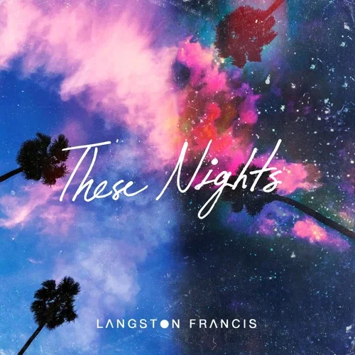 "These Nights" Langston Francis. (mixer)