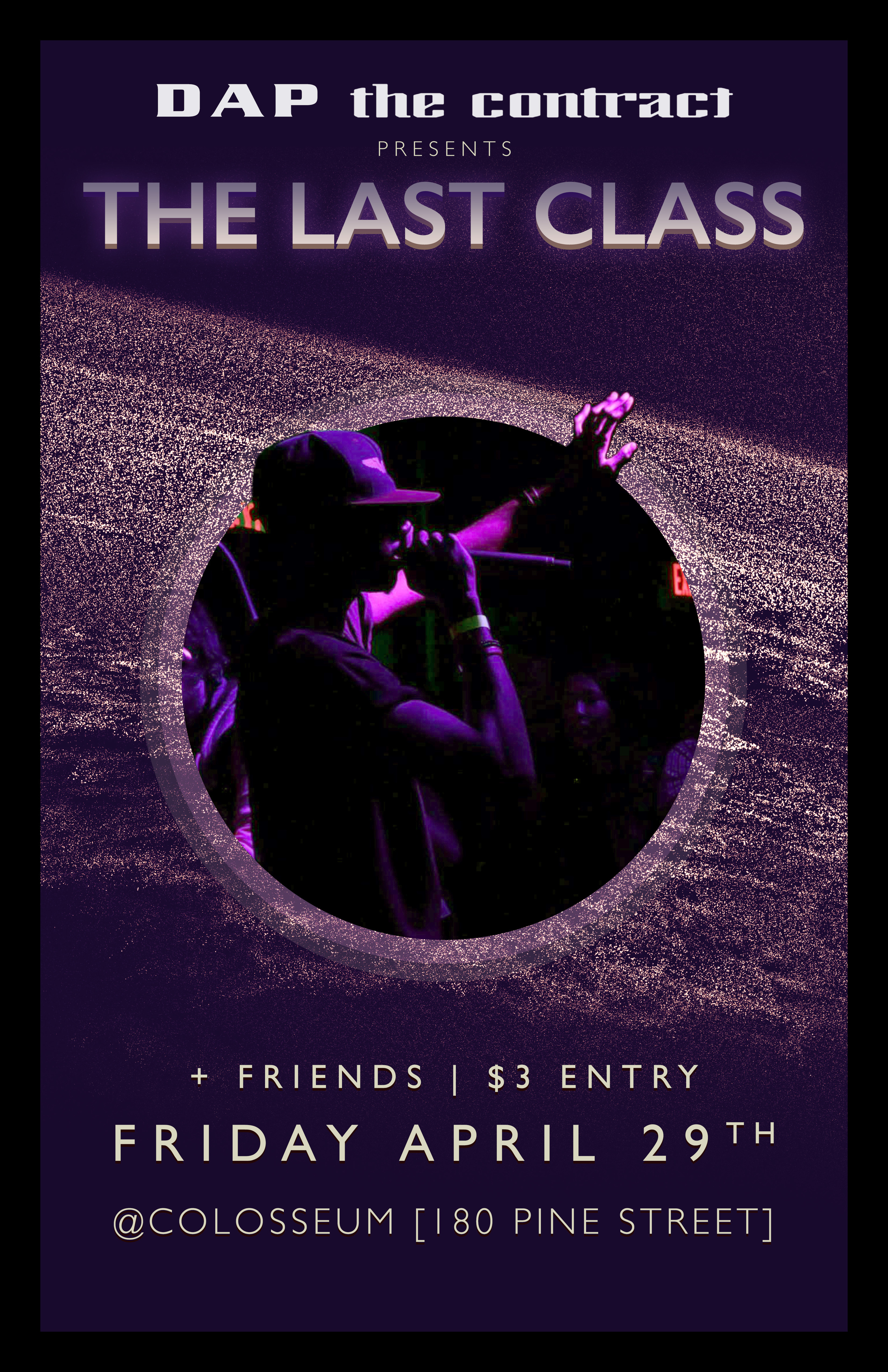 TICKETS = $3 --} http://bodegabeats.bigcartel.com/product/stickers LOCATION: Colosseum (180 Pine Street) 7PM - DOORS OPEN (DJ Chartreux) 8PM - IMPULSE DANCE COMPANY 8.30PM - DAP The Contract 11PM - DJ Mulga This is my last headlining show as an undergraduate at Brown University! My brothers DJ Mulga and DJ Chartreux will be playing all night before, between and after the sets! Please come one, come all, tell a friend to tell a friend, and bring all the energy you can muster! Much love, DAP #LastClass (Poster c/o Felege Gebru)