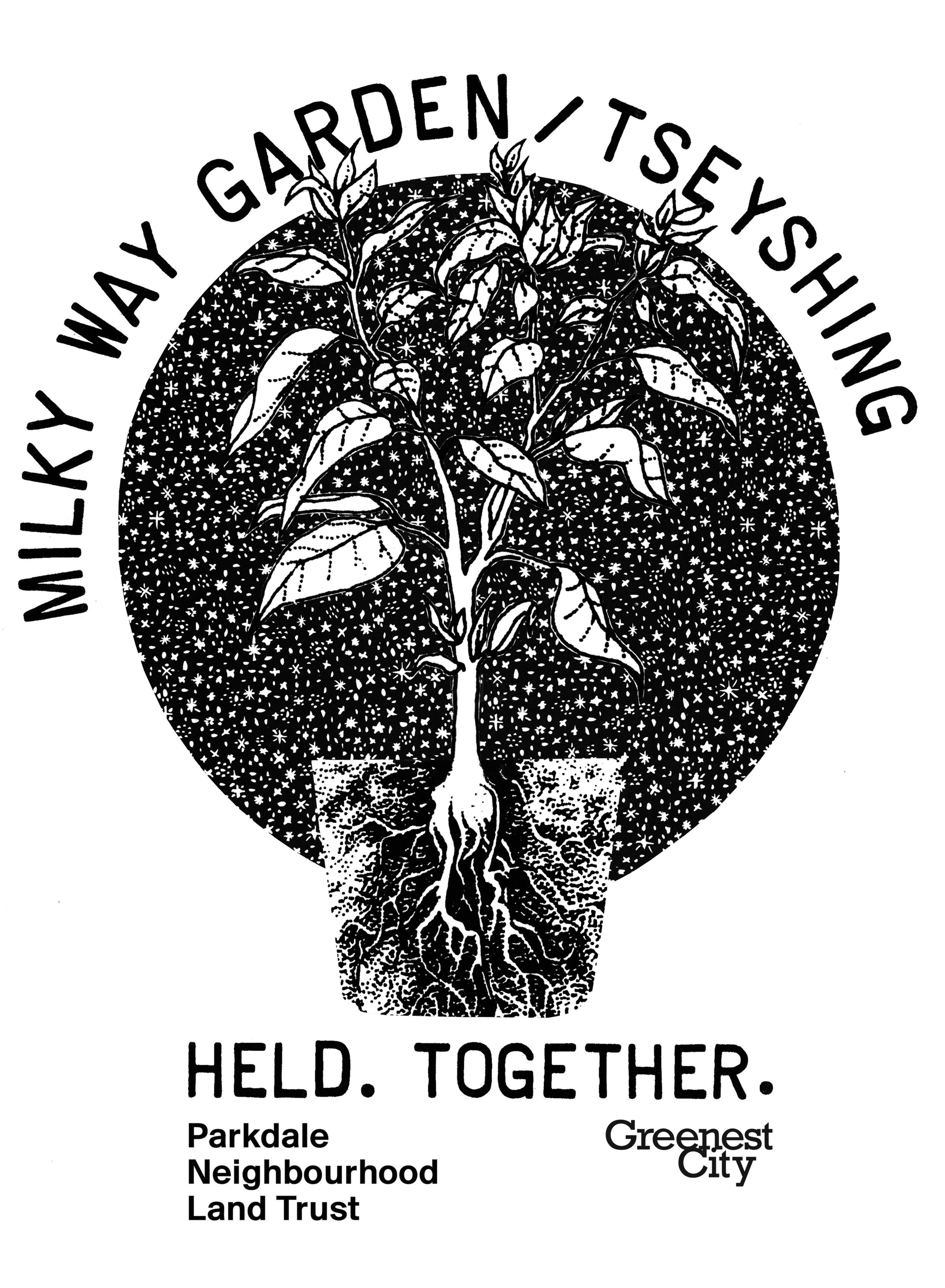  t-shirt design for Milky Way Garden  2016  The Milky Way Garden is a publicly accessible lot that is managed and owned by Greenest City and Parkdale Neighborhood Land Trust. For the last nine years, this lot has included a Second Language newcomers 