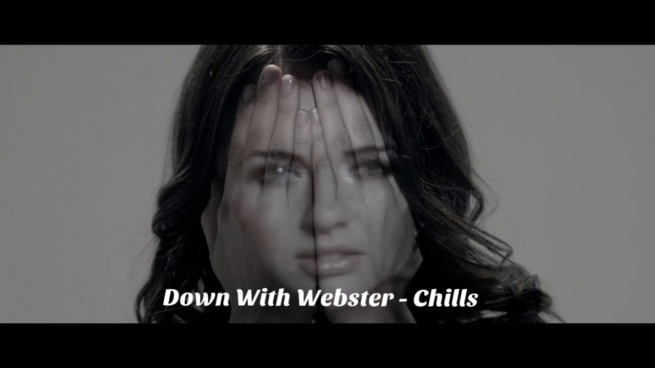 Down With Webster - Chills