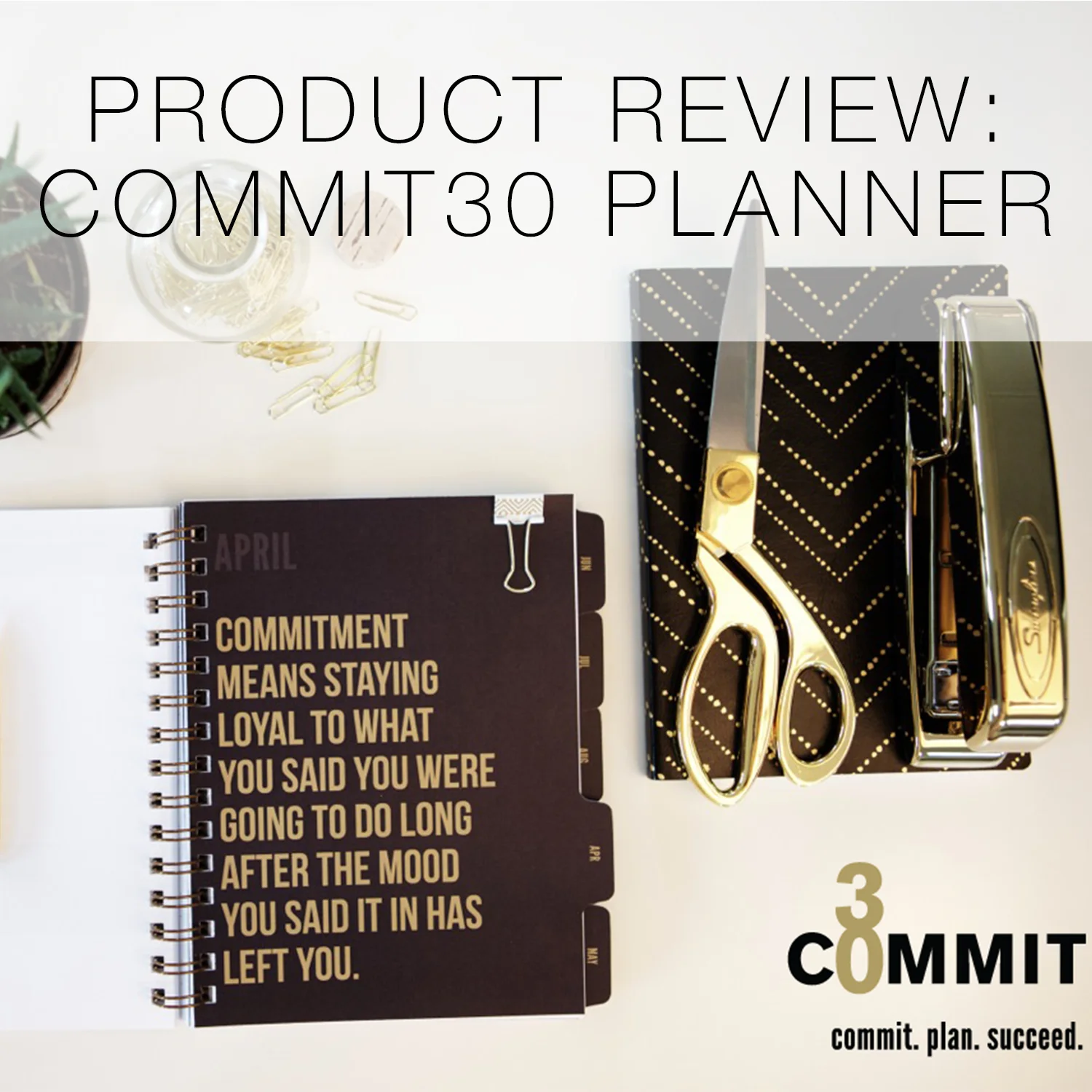 Product Review: The Commit30 Planner