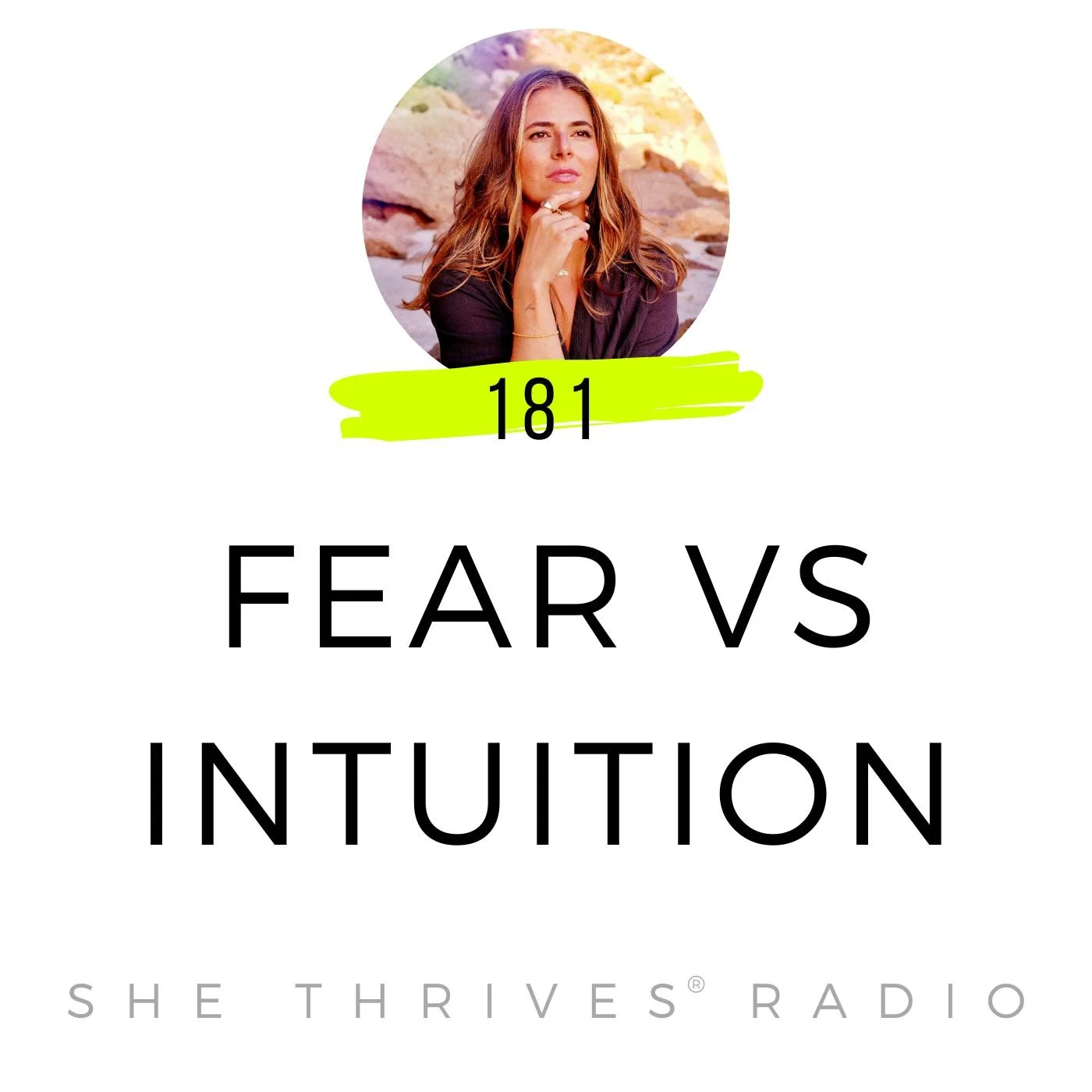 181 | Fear Vs Intuition